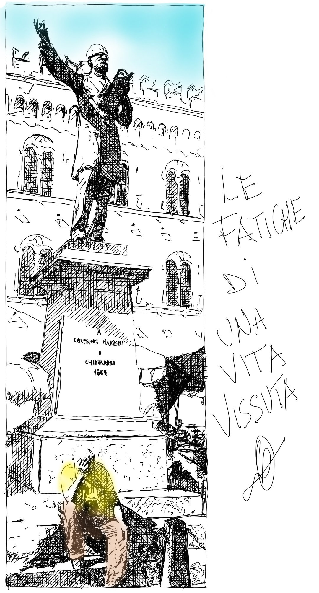 LE FATICHE DI UNA VITA VISSUTA