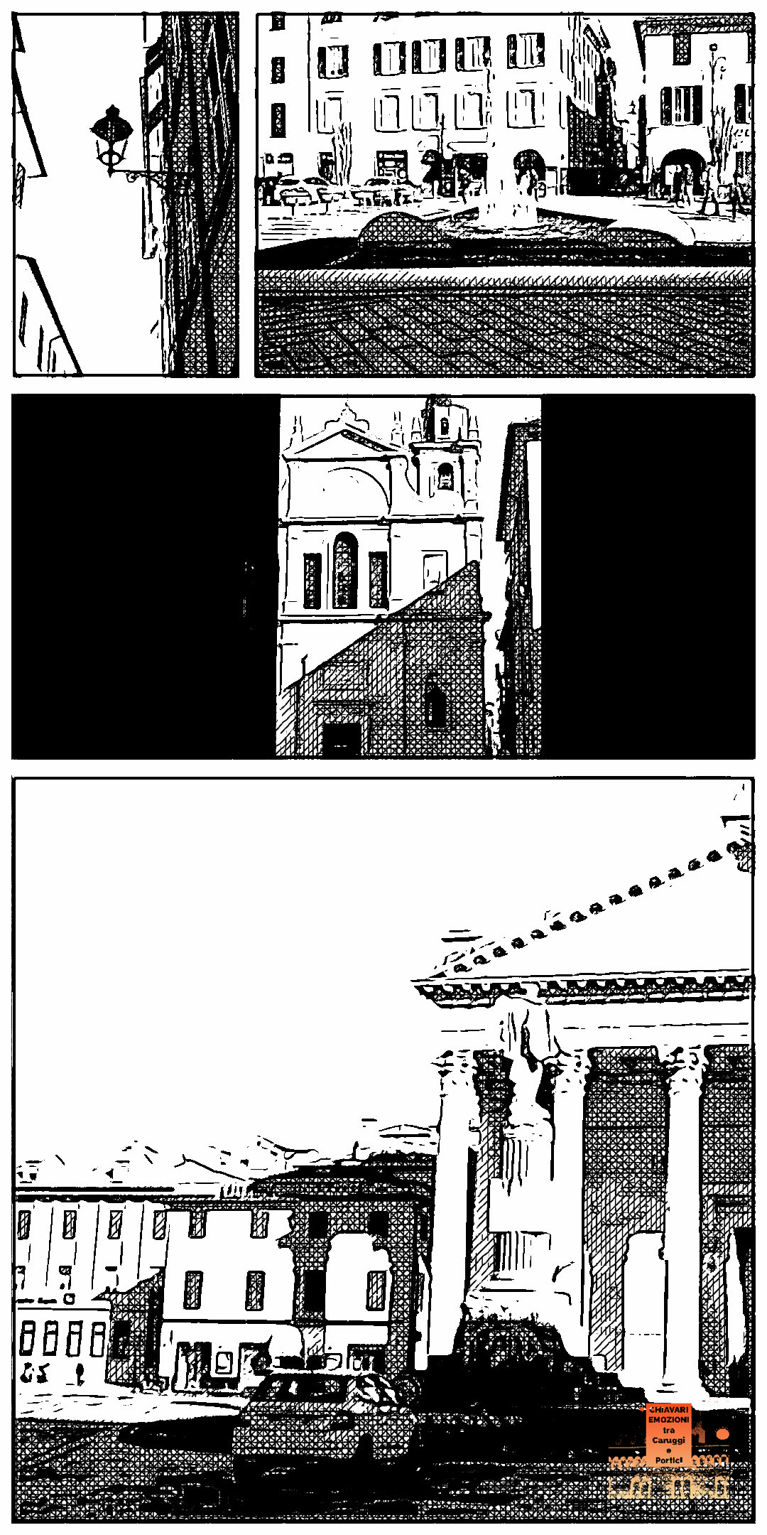 DALL'ALTO A SCENDERE : PIAZZA CARROZZE - CHIESA RUPINARO - MADONNA DELL'ORTO